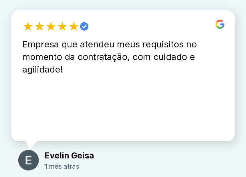Avaliação de Evelin Geisa: Empresa que atendeu meus requisitos no momento da contratação, com cuidado e agilidade!